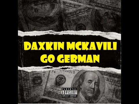 King Perryy, Bella Shmurda & Backroad Gee - Go German By DAXKIN MCKAVILI (Official Audio)