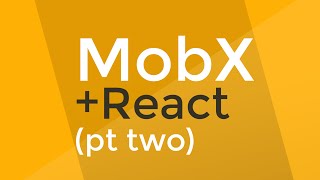 MobX tutorial #2 - Computed Values and Nested/Referenced Observables