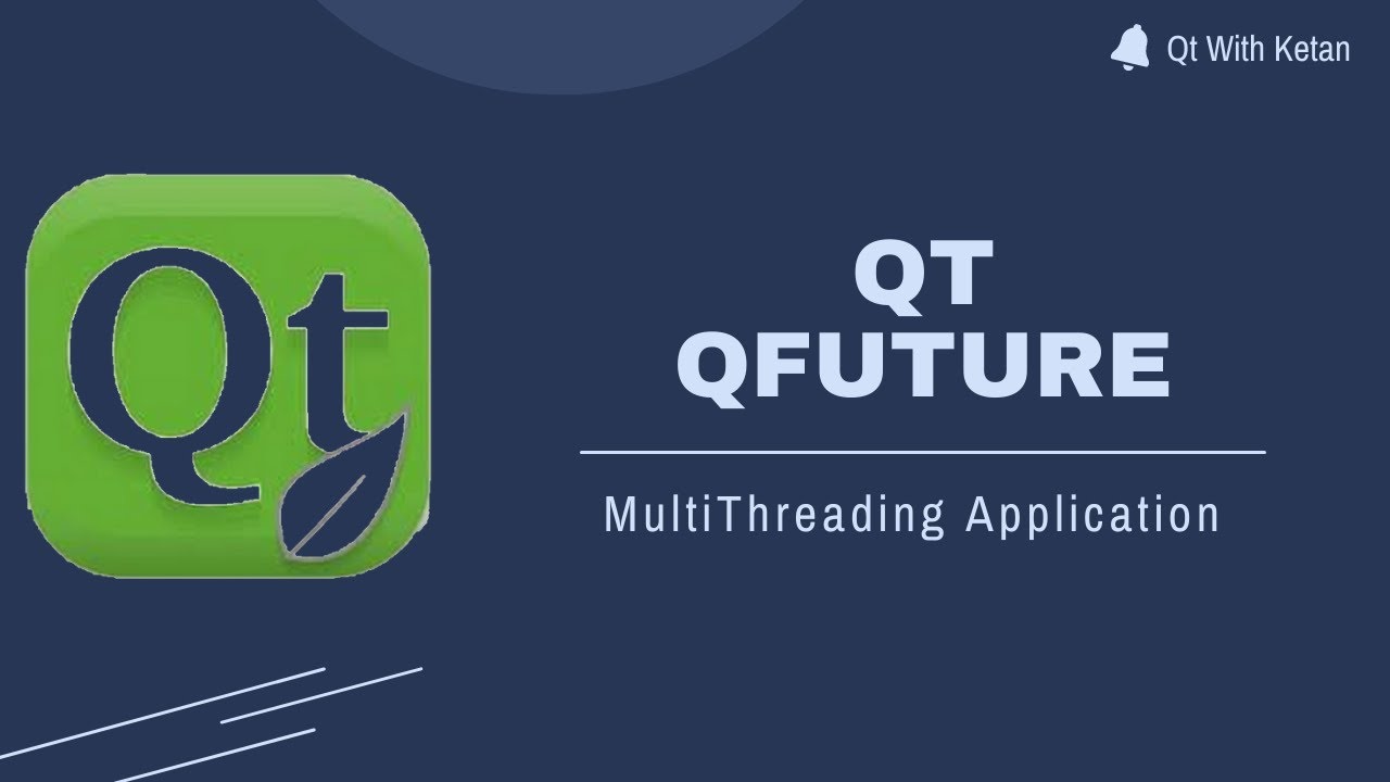 Qt C++ Concurrent Application Tutorial | Qt QFuture | Qt Threading | Qt MultiThreading Application