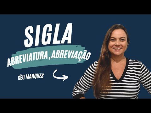 Sigla, Abreviatura e Abreviação
