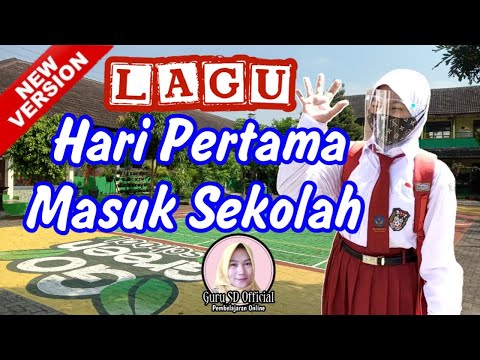 Lagu Hari Pertama Masuk Sekolah With Lirik | Lagu Wajib Saat Masuk Sekolah Pada Tahun Ajaran Baru