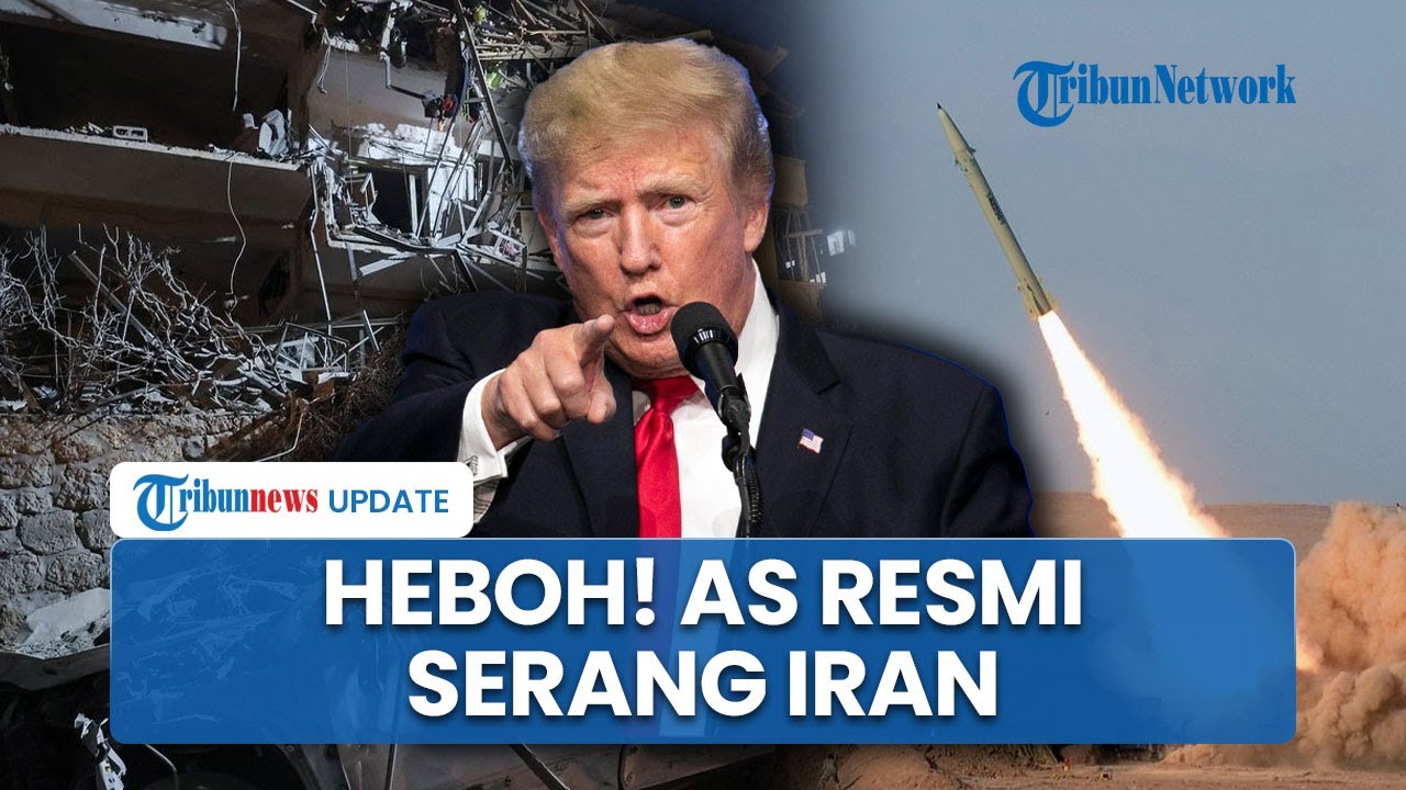 Isu Intervensi AS ke Israel Resmi Terkabul, Fasilitas Nuklir Iran Sukses Diserang Pasukan Trump