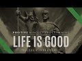 Life is Good Affirmations | Positive Mindset Subconscious Programming
