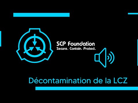 Alarme SCP - Décontamination LCZ
