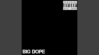 Big Dope