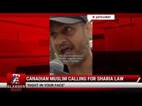 Watch: Canadian Muslim Calling For Sharia Law