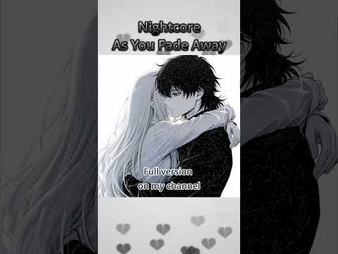 Nightcore - As You Fade Away (Neffex) #nightcore #neffex #asyoufadeaway