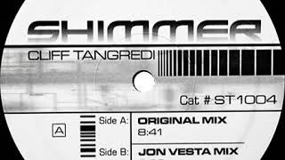Cliff Tangredi- Shimmer (Jon Vesta remix)