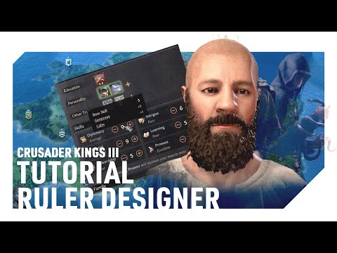 Ruler Designer Overview in Crusader Kings 3!