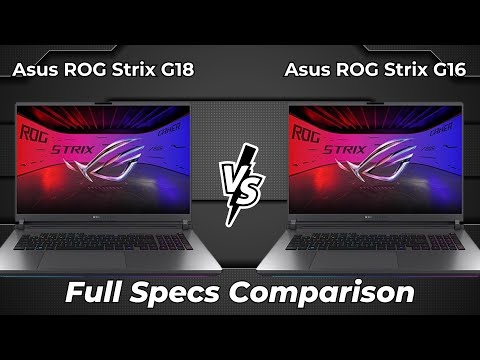 Asus ROG Strix G18 vs Asus ROG Strix G16 🔥 Full Specs Comparison
