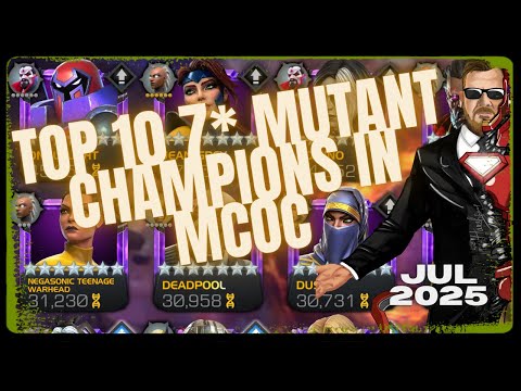 TOP 10 Mutant Champions In MCOC! July 2025 MCOC Ranking Series Video 7!