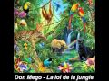 Don Mego - La Loi de la Jungle (MIx Ragga Jungle ...