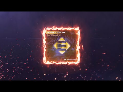 LMNTRX feat  Elle Vee -  Daydreaming ( Pronex Remix )