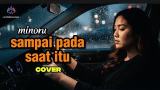 Download lagu Minoru sampai pada saat itu cover by AF music  mp3