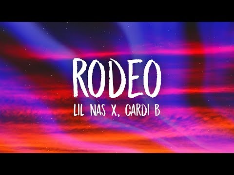 Lil Nas X, Cardi B - Rodeo (Lyrics)
