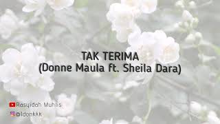 Download lagu Tak Terima - Donne Maula ft. Sheila Dara (lyrics video) mp3 Download lagu Tak Terima - Donne Maula ft. Sheila Dara (lyrics video) mp3