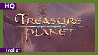 Treasure Planet (2002) Trailer