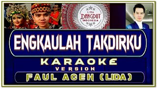 Download lagu LAGU KARAOKE | ENGKAULAH TAKDIRKU | FAUL ACEH mp3