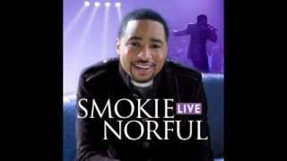 Smokie Norful featuring Tye Tribbett   He&#39;s Gonna Come Through