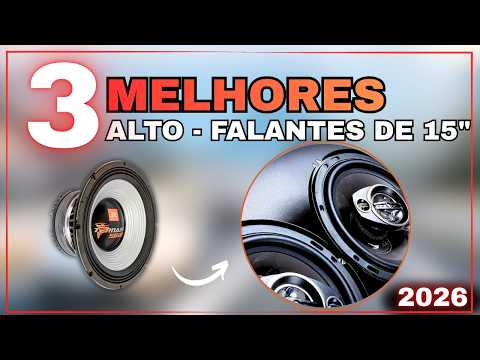 TOP 3 Alto-Falantes de 15 Polegadas Mais Bem Avaliados de 2026: Custo Benefício - Bom e Barato