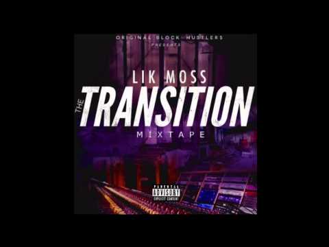 Lik Moss - The Transition [FULL MIXTAPE]
