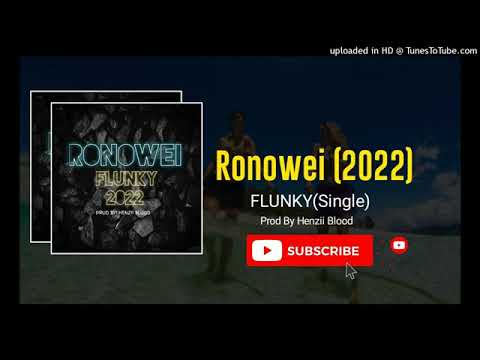Ronowei(2022) Flunky[Single]Prod.By.Henzii Blood
