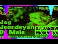 JAG JEONDEYAN DE MELE DJ REMIX FULL HARD BASS HARBHAJAN MAAN FT JAGDISH PRODUCTION