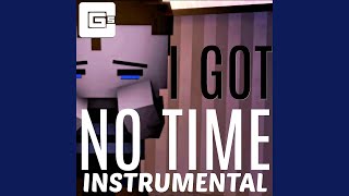 I Got No Time (Instrumental)