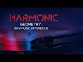 Harmonic Geometry How Music Attunes Us