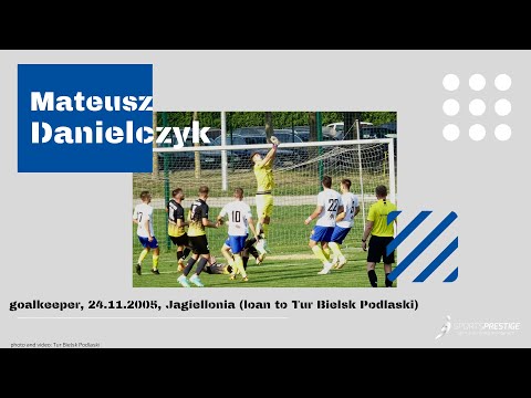 Mateusz Danielczyk - goalkeeper - Tur Bielsk Podlaski (on loan from Jagiellonia)