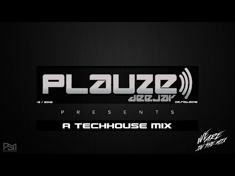 #3 / 2016 TechHouseMix by DJ Plauze