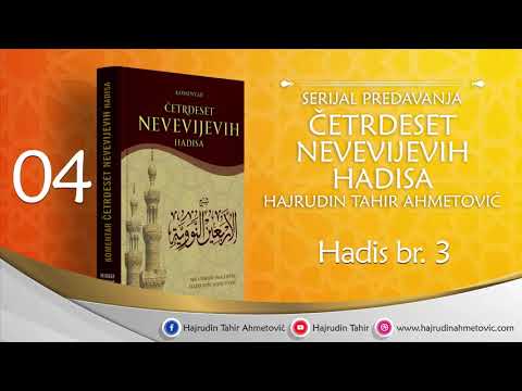 04 Komentar 40 Nevevijevih hadisa - Hajrudin Tahir Ahmetović