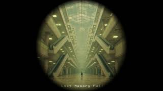 Lost Memory Hall