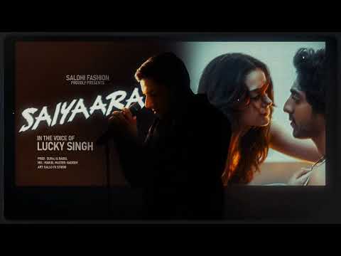 Lucky Singh - Saiyaara (Title Song)