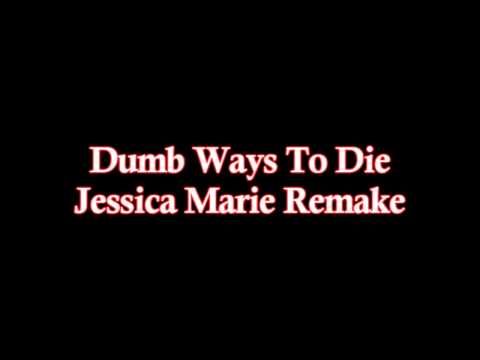 Jessica Marie - Dumb Ways To Die (Cover)