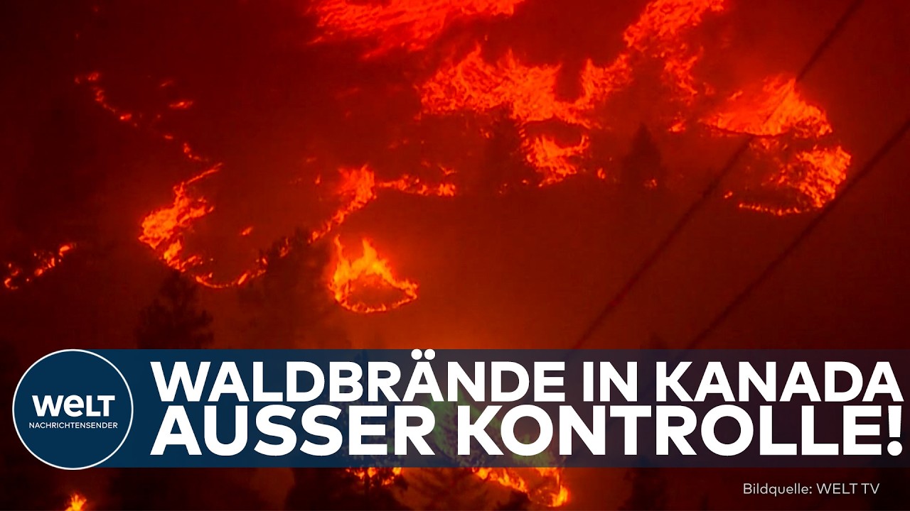 KANADA IN FLAMMEN: Zehntausende auf der Flucht! Notstand wegen verheerender Waldbrände ausgerufen!