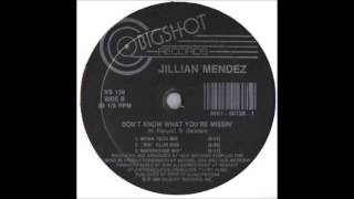 Jillian Mendez- Don't Know What You're Missin' (Mona Tech Mix)