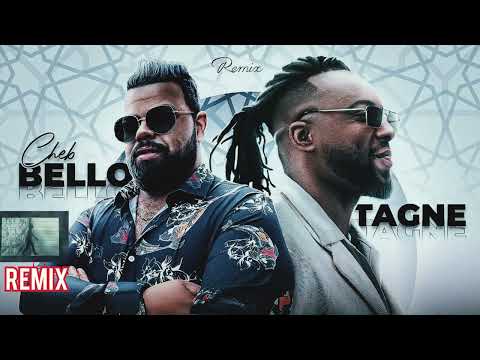Cheb Bello - Tagne - Remix - Best song