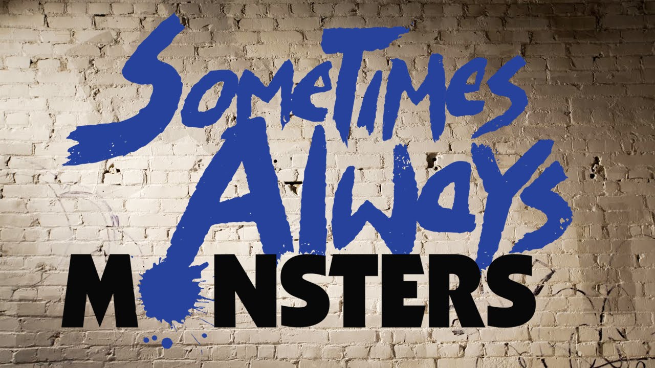 Sometimes Always Monsters - Teaser Trailer - YouTube