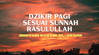Download lagu Dzikir Pagi Mishary Rasyid — Sesuai Sunnah, Penyejuk Hati & Pelindung Hingga Sore mp3