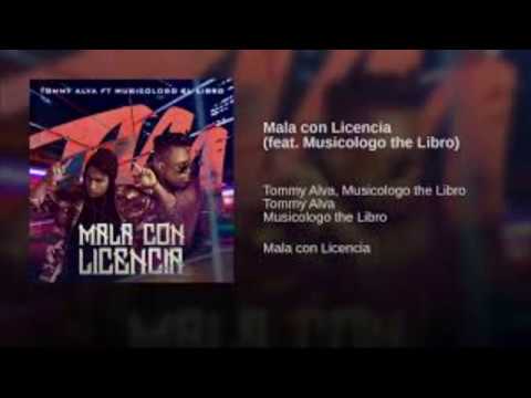 Musicologo X Tommy Alva - Mala Con Licencia