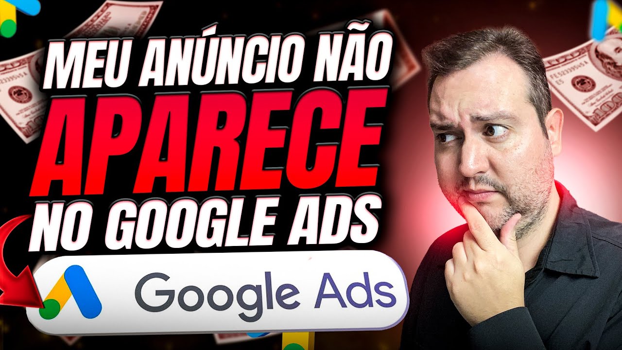 ONDE ERREI? MEU ANÚNCIO NÃO APARECE NO GOOGLE ADS