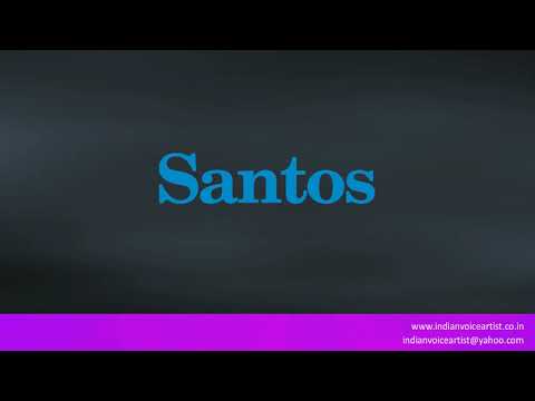 Pronunciation of the word(s) "Santos".