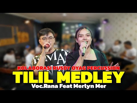 MUSIK KOLABORASI RUSDY OYAG PERCUSSION - TILIL MEDLEY ENAK