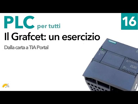 Semplice macchina a stati con Grafcet (SFC) su Siemens S7-1200 - Video 16 - PLC per tutti