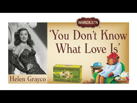 Helen Grayco - 'You Don't Know What Love Is'