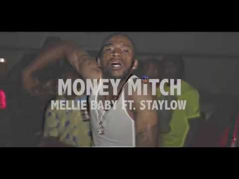 Mellie Baby x Staylow - Money Mitch
