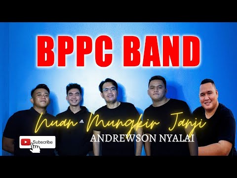 NUAN MUNGKIR JANJI | ANDREWSON NGALAI
