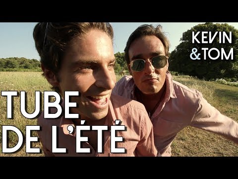 TUBE DE L'ÉTÉ (LE CLIP) KEVIN & TOM