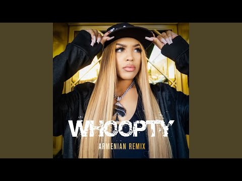 Whoopty (Armenian Remix)
